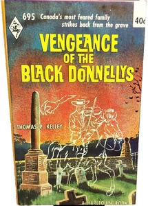 Vengeance of the Black Donnellys: Canada's Most Feared Family , first Pub, 1962 - Picture 1 of 4