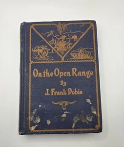 Vintage 1931 On The Open Range J. Frank Dobie Ben Carlton Mead Illus - Bild 1 von 7