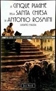 LE CINQUE PIAGHE DELLA SANTA CHIESA di ANTONIO ROSMINI - L.Malusa -Jaca Book1998 - Foto 1 di 1