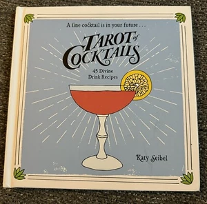 Tarot of Cocktails: 45 Divine Drink Recipes by Seibel, Katy - Picture 1 of 2