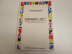 Enseigner l'art ? Analyses et réflexions sur les écoles d'art....Michaud, Yves.. - Imagen 1 de 1