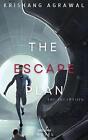 The Escape Plan by Krishang Agrawal Paperback Book