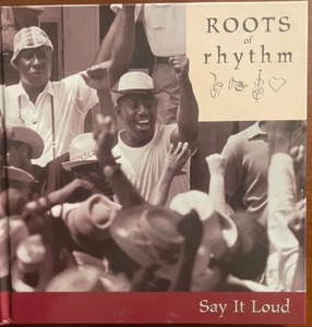 Roots of Rhythm, Say it Loud (Musik-CD, mit Hardcover-Buch), 1999. - Bild 1 von 5