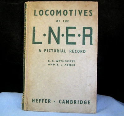 VINTAGE LOCOMOTIVES OF THE L.N.E.R. PICTURE BOOK TRAIN RAILWAY HEFFER 1947 - Image 1 of 4