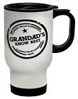 Grandad Know Best Travel Mug Cup