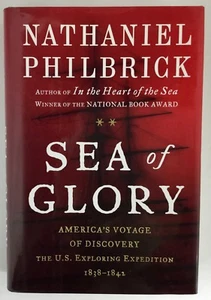 Philbrick SEA OF GLORY: America's Voyage of Discovery H/C 1st Edition 2002 - Picture 1 of 9