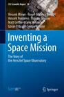 Inventing a Space Mission The Story of the Herschel Space Observatory 3898