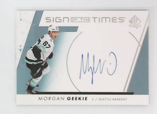 2022-23 SP Authentic Sign of the Times Morgan Geekie #SOTT-GE