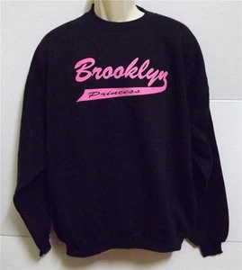 BROOKLYN PRINCESS Black Sweatshirt Silk Screen Printed Sizes Small-5XL  - Picture 1 of 8