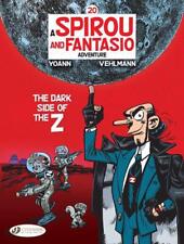 Spirou & Fantasio Vol 20: The Dark Side Of The Z by Fabien Vehlmann (English) Pa