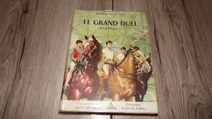 Le grand duel - Bruno Saint-Hill 1955 - Pierre Joubert - Signe de Piste - Picture 1 of 12