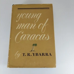 Young Man of Caracas by T. R. Ybarra 1941 Ives Washburn HCDJ & BOMC Insert - Picture 1 of 14