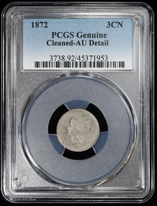 1872 3CN 3 Three Cent Nickel PCGS Genuine AU Detail | About Uncirculated - Picture 1 of 4