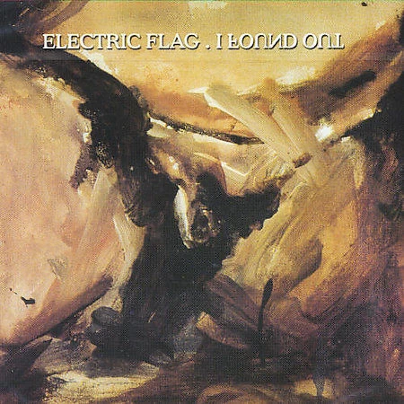 I Found Out by Electric Flag (CD, Apr-2002, Dressed To Kill)