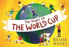 Brassey, Richard : The Story of the World Cup Expertly Refurbished Product