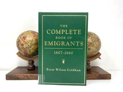 Complete Book of Emigrants 1607 - 1660  Peter Wilson Coldham - Image 1 of 4