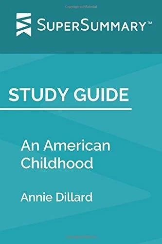 Study Guide: An American Childhood by Annie Dillard (SuperSummary) - VERY GOOD - Image 1 of 1