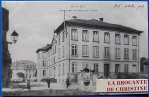 AK De St Dié Waisenhaus et École de Filles. VOSGES Schrift von 1903 Nr. 740/43 - Bild 1 von 2