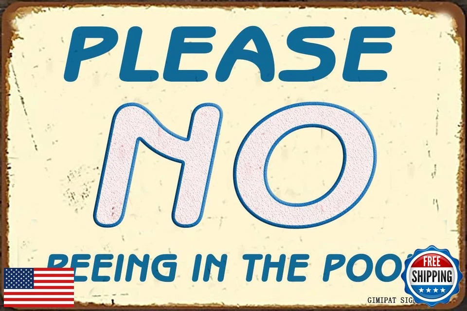 Letrero de aluminio GIMIPATS, por favor no orinar en la piscina, resistencia a la decoloración de 12 pulgadas x 8 pulgadas Foto 1 de 4