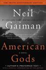 American Gods: The Tenth Anniversary Edition: A Novel - Hardcover - GOOD