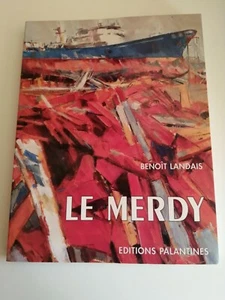 LE MERDY par Benoît Landais / Peintre de Marine éditions Palantines - Imagen 1 de 1
