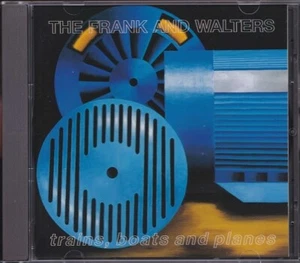 THE FRANK AND WALTERS / TRAINS, BOATS AND PLANES * NEW CD 1992 * NEU - Bild 1 von 2
