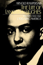 The Life of Langston Hughes: Volume I: 1902-1941, I, Too, Sing America (The