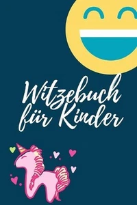 Witzebuch fr Kinder: Tolle Witze, die jeder 6-J?hrige kennen sollte ! Witzesamml - Picture 1 of 1