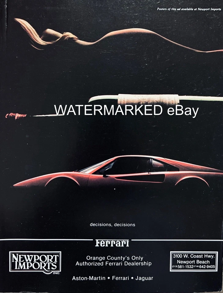 1982 “Ferrari: Decisions Decisions” Vintage Print Ad, Newport Motors, Cal 308GTB - Image 1 of 3