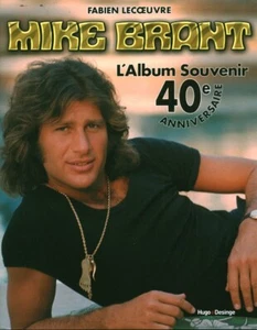 Livre Mike Brant l'album souvenir 40ème Anniversaire 2015 book - Imagen 1 de 2