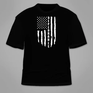Deplorable T-Shirt. I'm Pro Trump Support American Flag Republican Make Great - Picture 1 of 3