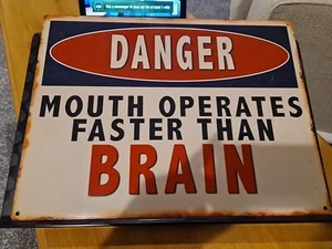 Danger Mouth Operates Faster Than Brain Metal Sign - Picture 1 of 1