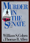 Murder in the Senate Hardcover William S., Allen, Thomas B. Cohen