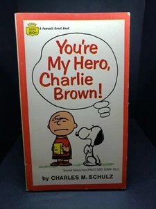 YOU'RE MY HERO, CHARLIE BROWN: Charles Schulz. Fawcett Crest 1st Printing 1968 - Picture 1 of 3