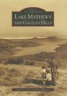 Kathleen Dever Judy Whitson Lake Mathews And Gavilan Hills (Paperback)