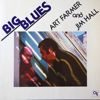 Art Farmer & Jim Hall - Big Blues - Vinyl Record LP - CTI - 1978 - Image 1 of 4