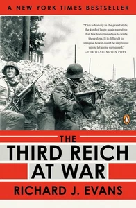 The Third Reich at War: 1939-1945 by Richard J. Evans (English) Paperback Book - Bild 1 von 1