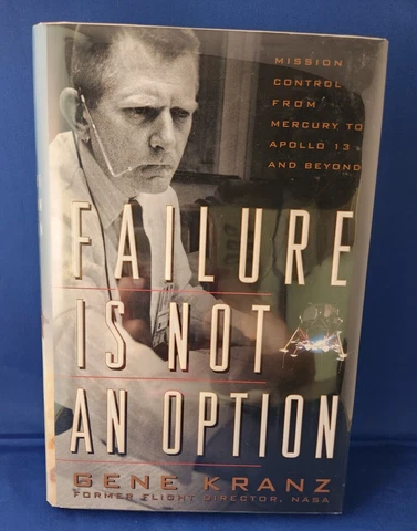 GENE KRANZ Signed Twice "FAILURE IS NOT AN OPTION" book MCC APOLLO 13 NASA SPACE Cover