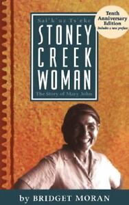 Stoney Creek Woman: The Story of Mary John by Moran, Bridget
