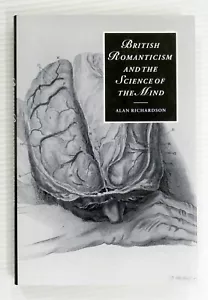 British Romanticism And The Science of the Mind by Alan Richardson Hardback/DJ - Picture 1 of 5