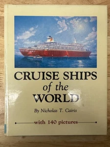 Cruise Ships of the World - 140 Pics - Nicholas T. Cairis - First Edition - 1988 - Imagen 1 de 4