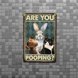 Are You Pooping Bathroom Wall Decor Funny Sign- 8"x12" / 12"x18", Rustproof - Picture 1 of 30