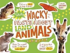 Totally Wacky Facts about Land Animals by Cari Meister (English) Hardcover Book
