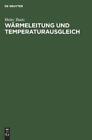 `Tautz, Heinz` W?Rmeleitung Und Temperaturausgleich: Die Mathematisc Hbook Nuovo