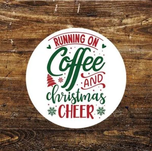 Running on coffee and christmas cheer circle metal sign - Picture 1 of 1