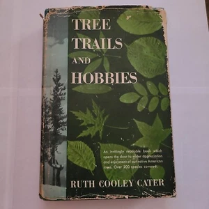 Tree Trails & Hobbies by Ruth Cooley Cater vtg 1950 Hardcover Book W Dust Jacket - Picture 1 of 6
