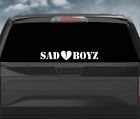 Sad Boyz Car Window Windshield Truck Jdm Decal Sticker Vinyl Quote Men Drift