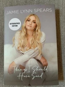 JAMIE LYNN SPEARS Things I Should Have Said SIGNED 1st Ed Hardcover - Picture 1 of 3