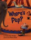 Where's Pup? by Dodds, Dayle Ann, Good Book