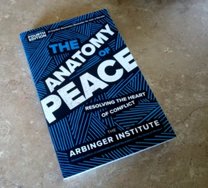 Anatomy of Peace: Resolving the Heart of Conflict, 4th Ed, by Arbinger Institute - Picture 1 of 2